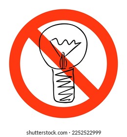 Lightbulb in prohibition sign, no electricity symbol. Power outage or blackout, forbidding symbol.Lamp doodle sketch style. Isolated. Vector illustration 