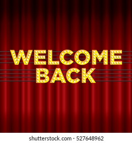 Lighted Welcome Back Signage with red curtain background