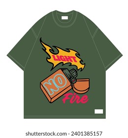 lighter no fire design tshirt streetwear