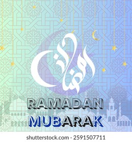 A lighter pastel-toned blue and green gradient background.The same intricate pattern and golden stars are present.The Arabic calligraphy and crescent moon remain the focal point. RAMADAN MUBARAK text.