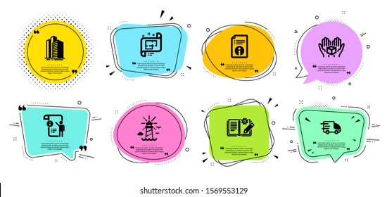 Lighthouse, Architectural plan and Manual doc line icons set. Chat bubbles with quotes. Skyscraper buildings, Engineering documentation and Truck delivery signs. Vector
