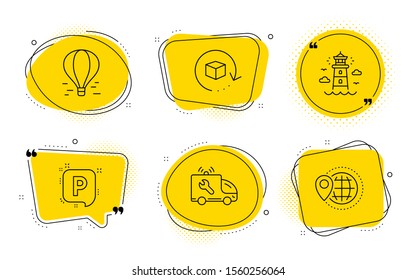 Lighthouse, Car service and World travel signs. Chat bubbles. Air balloon, Parking and Return package line icons set. Flight travel, Auto park, Exchange goods. Beacon tower. Transportation set. Vector