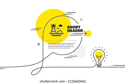 Lighthouse icon. Continuous line idea chat bubble banner. Beacon tower sign. Searchlight building symbol. Lighthouse icon in chat message. Talk comment light bulb background. Vector