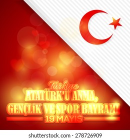 Lighting Background Republic of Turkey Celebration Card and Greeting Message Poster, Web Banner or Badges - English "Commemoration of Ataturk, Youth and Sports Day, May 19"