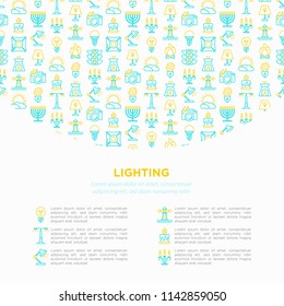 Lighting concept with thin line icons: bulb, LED, CFL, candle, table lamp, sunlight, spotlight, flash, candelabrum, bonfire, menorah, lighthouse. Modern vector illustration, print media template.