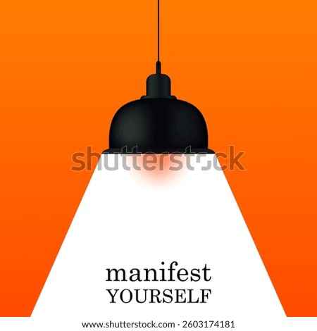 Lighting set icon. Hanging black lamp with bright light on light background and phrase manifest yourself symbolizes spotlight moment, creativity, personal growth.