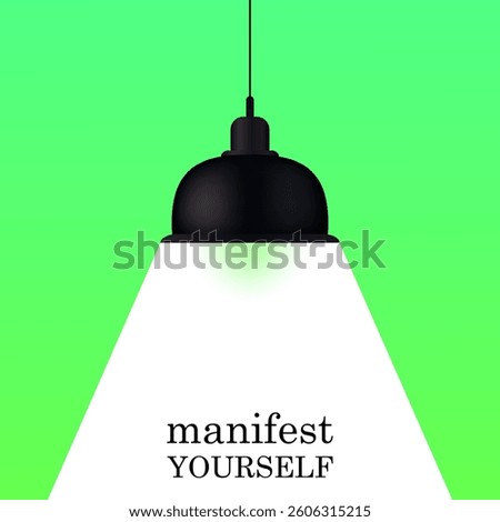 Lighting set icon. Hanging black lamp with bright light on light background and phrase manifest yourself symbolizes spotlight moment, creativity, personal growth.