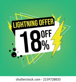 Lightning offer, 18% off, eighteen percent off, promotion for sales, flash offer template