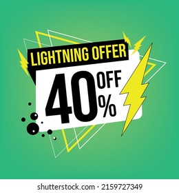 Lightning offer, 40% off, forty percent off, promotion for sales, flash offer template