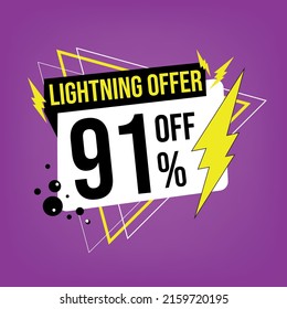 Lightning offer, 91% off, ninety-one percent off, promotion for sales, flash offer template