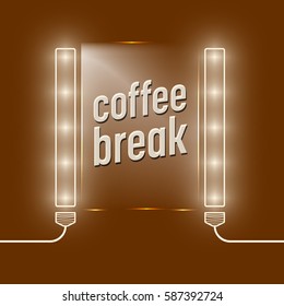 Lights with glass panel and the words coffee break