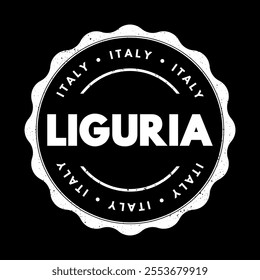 Liguria - is a region of north-western Italy, text concept stamp