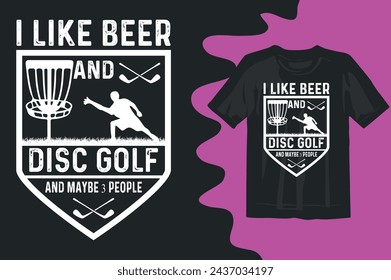  I Like Beer And Disc Golf and maybe 3 people  Disc Golf Shirt Design,vintage Designs,lovers Gift,disc Golf Silhouette,disc Golf Vector,