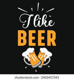 I like beer drinking graphics tshirt design 
