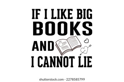 if i like big books and i cannot lie