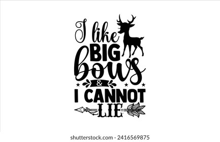 I like big bows I cannot lie - New Born Baby T Shirt Design, Modern calligraphy, Typography Vector for poster, banner, flyer and mug.