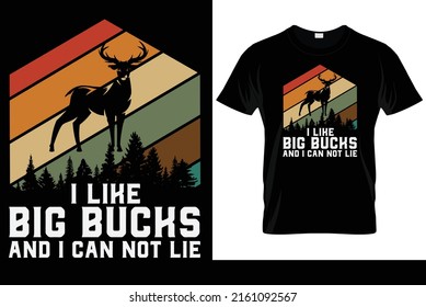 i like big bucks and i can not lie t shirt