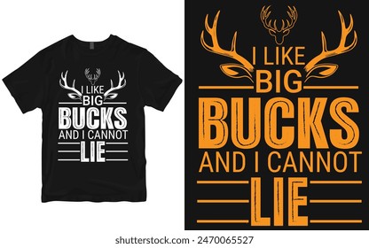 I like big bucks and I cannot lie