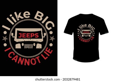 I like Big Jeeps I Cannot Lie Jeep T-Shirt, Jeep T-shirt