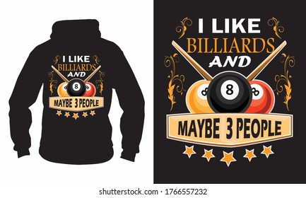 I like billiards and maybe 3 people - Pool t-shirt design, Maybe 3 people, Pool vector, Pool game