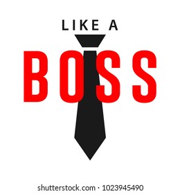 Like a Boss Vector Template Design