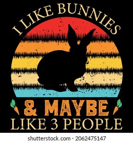 I Like Bunnies And Maybe Like 3 People