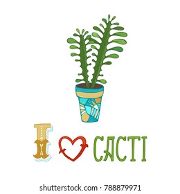 I like cacti vector background. Cartoon cactus in flower pot on white background. 