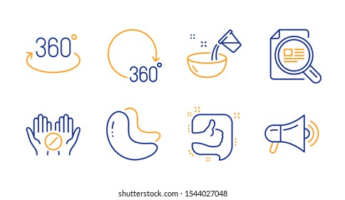 Like, Cashew nut and 360 degrees line icons set. Medical tablet, Check article and Cooking water signs. Full rotation, Megaphone symbols. Thumb up, Vegetarian food. Business set. Vector