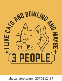 i like cats and bowling and maybe 3 people graphic design