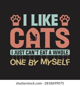 I like cats funny cat lover typography design with typography catlover illustration statement merchandise creative funnycat petowner domestic whimsical humorous