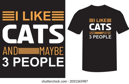 I like cats and maybe 3 people t-shirt design template. 