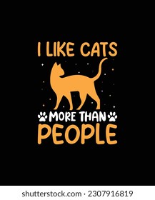 I LIKE CATS MORE THAN PEOPLE Pet t shirt design