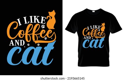 I like coffee and cat t shirt design