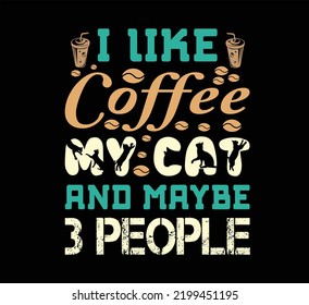 I Like coffee my cat t shirt design