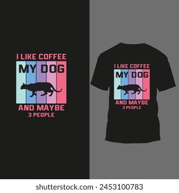 i like coffee my dog and maybe 3 people