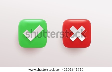 Like or correct symbol and wrong character, prohibition symbol icon. Green and red sticker. Checkmark button, mobile app icon. Realistic 3d vector illustration. Isolated on white background.