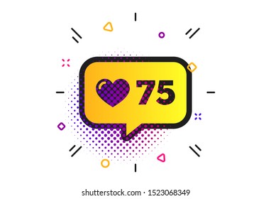 Like counter icon. Halftone dots pattern. Notification speech bubble symbol. Classic flat like icon. Vector