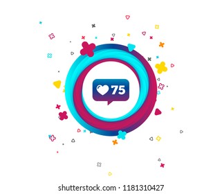 Like counter icon. Notification speech bubble symbol. Colorful button with heart like counter icon. Geometric elements. Vector