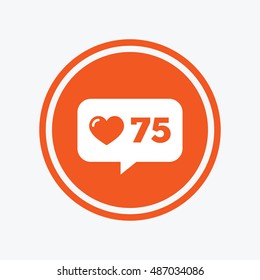 Like counter icon. Notification speech bubble symbol. Graphic design element. Flat like counter symbol on the round button. Vector