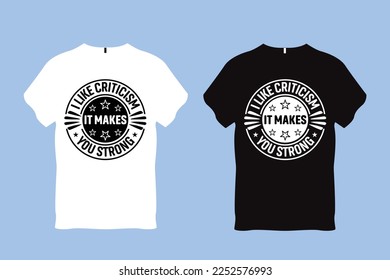 Me gusta la crítica Te hace fuerte tipografía Cita el diseño de camisetas