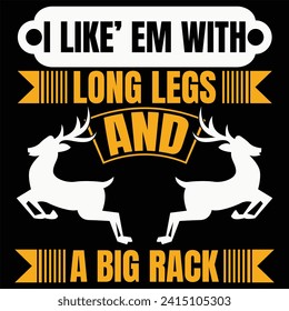 I LIKE' EM WITH
LONG LEGS K AND
ABIG RACK