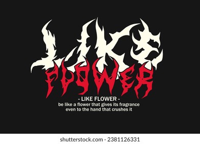 Like Flower Metal Typography – Brutal Deathcore Font for T-Shirt and Poster Design
