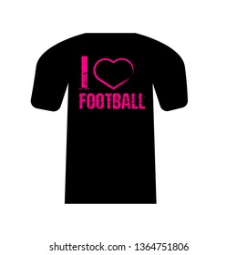 I like football - T-shirt print, graphic for t-shirt. Slogan for t-shirt, poster, banner, postcard, flyer. Elements for design.Tee Design For Printing