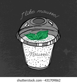 I like fresh mousse. Beautiful hand drawn image in modern artistic style on a dark gray blackboard textured background. Vector editable illustration in white, black, gray and bright green colours.