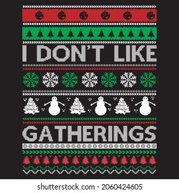 I DON’T LIKE GATHERINGS t-shirt design, vector file.
