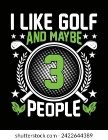 Me gusta el golf y quizá el diseño de camisetas para 3 personas. ilustración vectorial