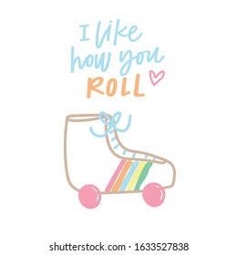 I like how you roll