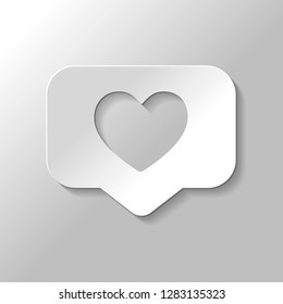 Like icon, heart in notification cloud, social symbol. Paper style with shadow on gray background