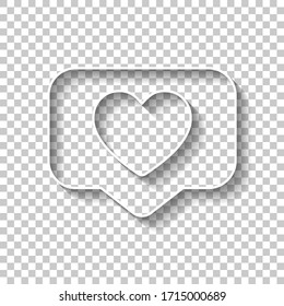 Like icon, heart in notification cloud, social symbol. White outline sign with shadow on transparent background