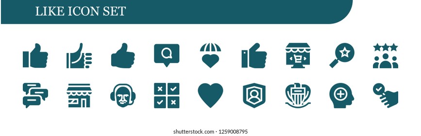  like icon set. 18 filled like icons. Simple modern icons about  - Like, Thumbs up, Comment, Emotions, Online marketing, Favorites, Rating, Comments, Market, Commentator, Feedback